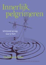 Innerlijk pelgrimeren 9789077408827 Christine de Vries, Verzenden, Gelezen, Christine de Vries