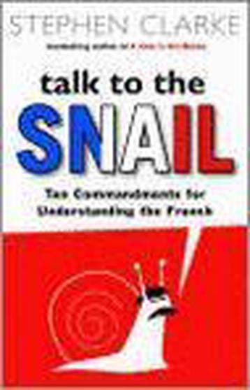 Talk To The Snail - Stephen Clarke 9780593057223, Verzenden, Gelezen, Stephen Clarke