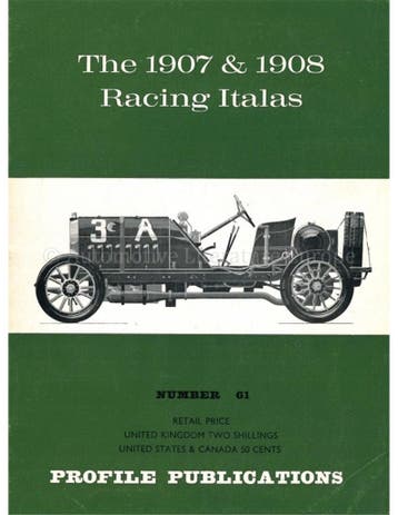 THE 1907 & 1908 RACING ITALAS (PROFILE PUBLICATIONS 61), Nieuw, Author