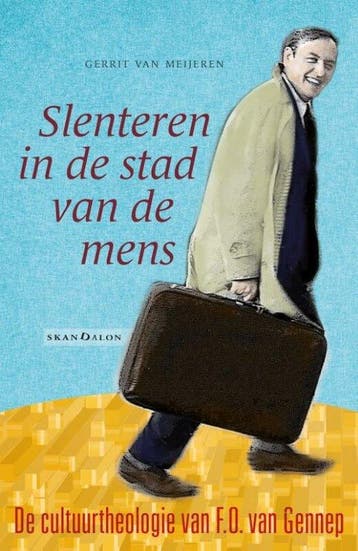 9789493220188 Slenteren in de stad van de mens, Verzenden, Zo goed als nieuw, Gerrit van Meijeren