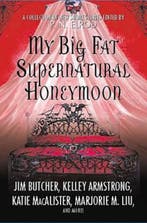 My Big Fat Supernatural Honeymoon | 9780312375041 | JIM, Zo goed als nieuw, JIM ARMSTRONG (KELLEY MACALISTER,  KATIE AT EL) Butcher