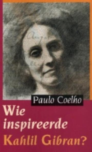 Wie inspireerde Kahlil Gibran? - Paulo Coelho 9789062719129, Boeken, Verzenden, Zo goed als nieuw, Paulo Coelho