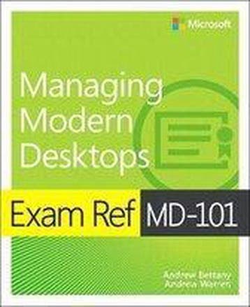 Exam Ref MD 101 Managing Modern Desktops 1e 9780135560839, Verzenden, Zo goed als nieuw
