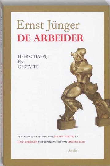 De arbeider | 9789059117761 | E. Jünger, Ophalen of Verzenden, Zo goed als nieuw, E. Jünger