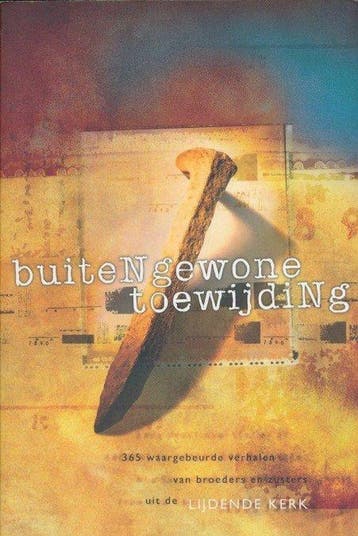 BUITENGEWONE TOEWIJDING - Dagboek 9789077669112, Boeken, Verzenden, Gelezen