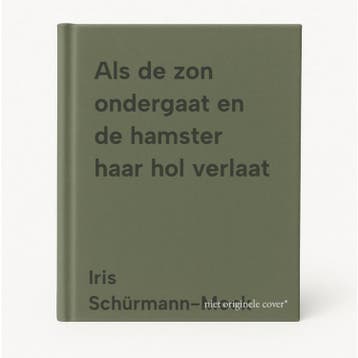 Als de zon ondergaat en de hamster haar hol verlaat, Verzenden, Gelezen, Iris Schürmann-Mock