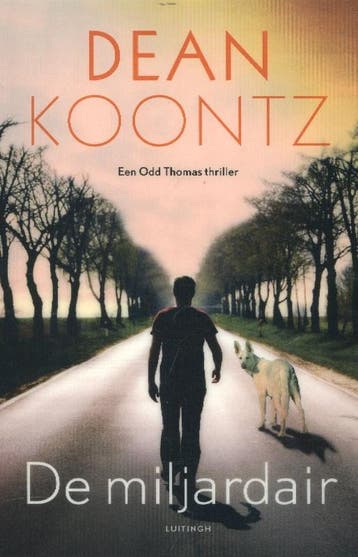 De miljardair / Odd Thomas / 5 - Dean R. Koontz, Boeken, Verzenden, Zo goed als nieuw, Dean R. Koontz