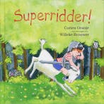 Superridder! 9789085430735 Corien Oranje, Verzenden, Zo goed als nieuw, Corien Oranje