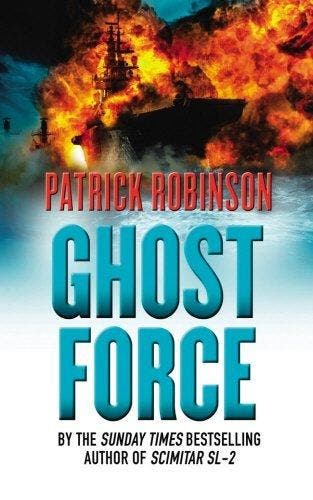 Ghost Force - Patrick Robinson 9780099474357, Verzenden, Gelezen, Patrick Robinson