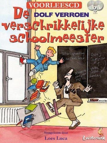 De verschrikkelijke schoolmeester / Luistervink - Dolf, Verzenden, Gelezen, Dolf Verroen