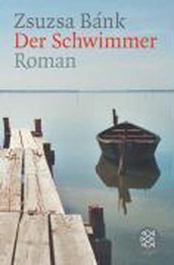 Der Schwimmer - Zsuzsa Bank 9783596152483, Verzenden, Gelezen, Zsuzsa Bank