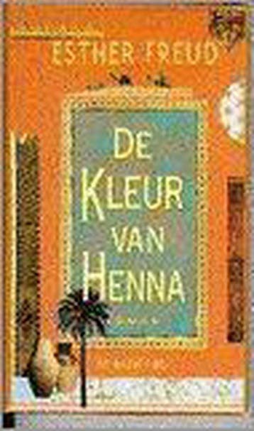 De kleur van henna - Esther Freud 9789023433774, Verzenden, Gelezen, Esther Freud