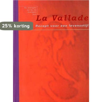 La Vallade - B. van Dijk 9789059560024, Boeken, Verzenden, Zo goed als nieuw, B. van Dijk