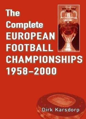 9781862233430 Complete European Football Championships 19..., Verzenden, Nieuw, Dirk Karsdorp