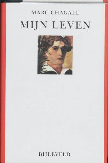 Mijn leven - Marc Chagall 9789061319870, Boeken, Verzenden, Gelezen, Marc Chagall