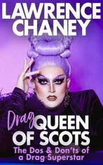 (Drag) Queen of Scots | 9781787635555 | Lawrence Chaney, Zo goed als nieuw, Lawrence Chaney