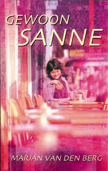 Gewoon Sanne / Sanne / 6 - Marjan van den Berg 9789047503972, Boeken, Verzenden, Gelezen, Marjan van den Berg