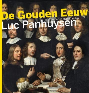 De Gouden Eeuw - Luc Panhuysen 9789085714248, Verzenden, Zo goed als nieuw, Luc Panhuysen