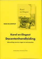 Karel en Elegast / Tekst in context 9789053562925, Verzenden, Zo goed als nieuw