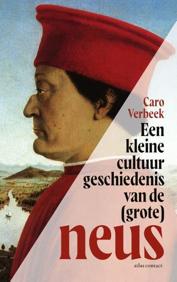 Een Kleine Cultuurgeschiedenis Van De (Grote) Neus | Nieuw, Ophalen of Verzenden, Nieuw, Caro Verbeek