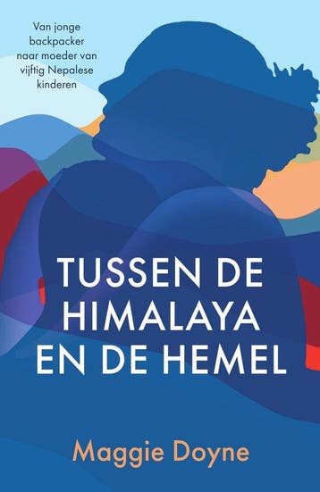 9789000383733 Tussen de Himalaya en de hemel | Tweedehands, Boeken, Verzenden, Zo goed als nieuw, Maggie Doyne