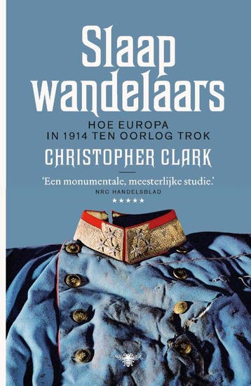 Slaapwandelaars - Christopher Clark 9789085425380, Verzenden, Gelezen, Christopher Clark
