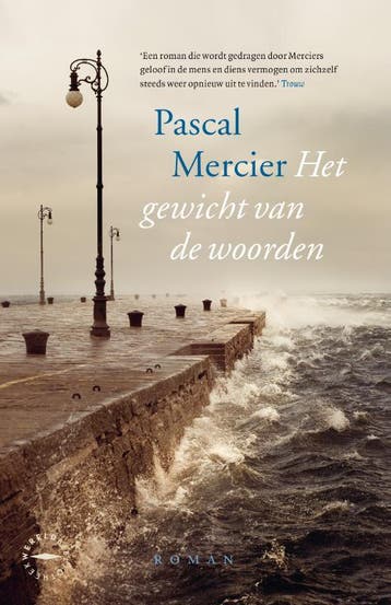 Het Gewicht Van De Woorden | Pascal Mercier | Nieuw, Ophalen of Verzenden, Nieuw, Pascal Mercier