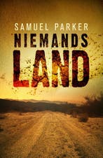 Niemandsland 9789043528436 Samuel Parker, Verzenden, Gelezen, Samuel Parker