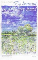De horizont en de blauwe hemel 9789059116009 M. van Tiggelen, Boeken, Verzenden, Gelezen, M. van Tiggelen