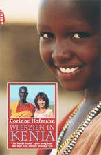 Weerzien in Kenia 9789069748849 Corinne Hofmann, Boeken, Verzenden, Gelezen, Corinne Hofmann