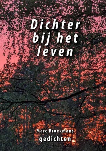 Dichter Bij Het Leven | Marc Broekmans | Nieuw, Ophalen of Verzenden, Nieuw, Marc Broekmans