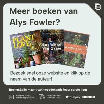 De eetbare tuin 9789045213545 Alys Fowler, Boeken, Verzenden, Zo goed als nieuw, Alys Fowler