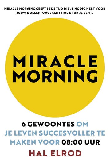 Miracle morning - Hal Elrod 9789021572291, Verzenden, Gelezen, Hal Elrod
