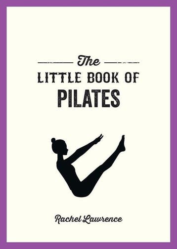 The Little Book of Pilates / Little Book of - Rachel, Verzenden, Zo goed als nieuw, Rachel Lawrence