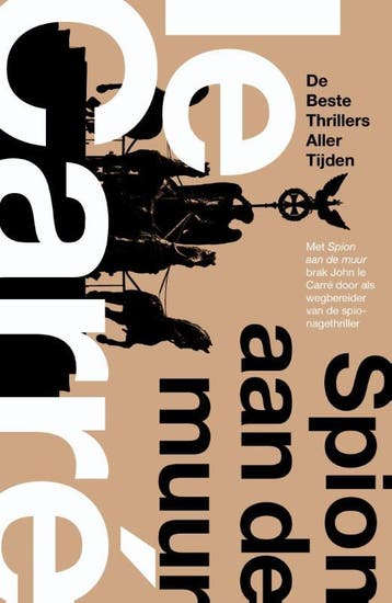 Spion aan de muur / De beste thrillers aller tijden / 5, Verzenden, Gelezen, John Le Carre