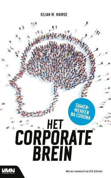 Het Corporate Brein | Kilian Wawoe | Nieuw, Boeken, Ophalen of Verzenden, Nieuw, Kilian Wawoe
