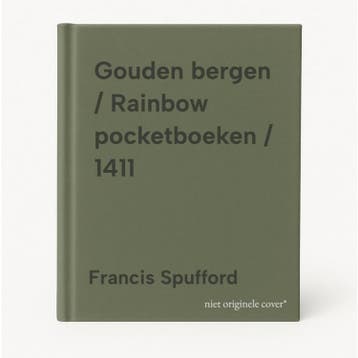 Gouden bergen / Rainbow pocketboeken / 1411 - Francis, Verzenden, Gelezen, Francis Spufford