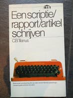 Een scriptie, rapport en artikel schrijven 9789027454164, Boeken, Studieboeken en Cursussen, Verzenden, Gelezen, Tilanus