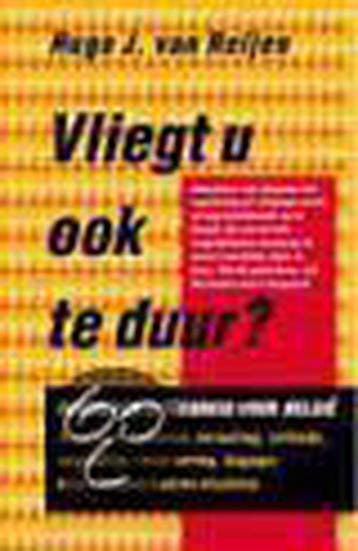 VLIEGT U OOK TE DUUR?-7E DRUK - H.J. van Reijen, Verzenden, Gelezen, H.J. van Reijen