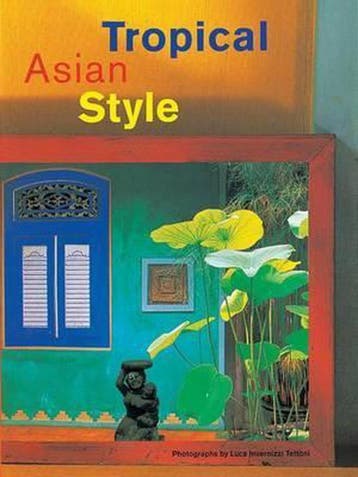 Tropical Asian Style 9789625931364 L Tettoni, Verzenden, Gelezen, L Tettoni