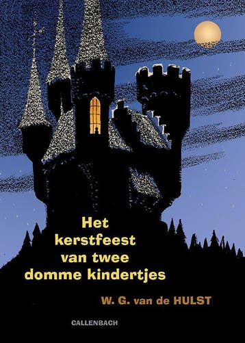Het kerstfeest van twee domme kindertjes - W.G. van de Hulst, Verzenden, Gelezen, W.G. van de Hulst