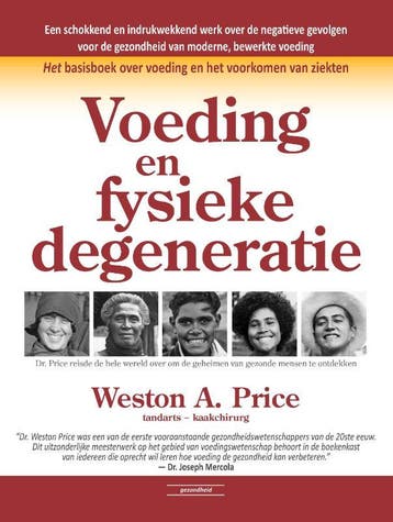 Voeding En Fysieke Degeneratie | Weston A. Price | Nieuw, Ophalen of Verzenden, Nieuw, Weston A. Price