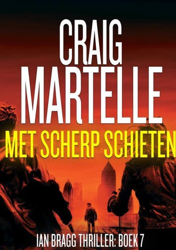 Met Scherp Schieten | Craig Martelle | Nieuw, Boeken, Ophalen of Verzenden, Nieuw, Craig Martelle