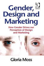 Gender, Design and Marketing 9780566087868 Gloria Moss, Verzenden, Gelezen, Gloria Moss