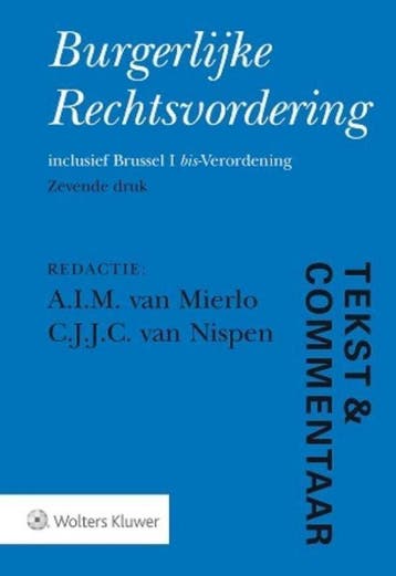 Boek Tekst & Commentaar - Burgerlijke Rechtsvordering 978901, Verzenden, Zo goed als nieuw