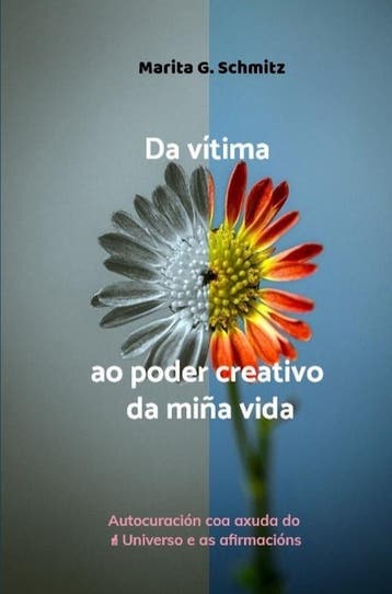 Da Vítima Ao Poder Creativo Da Miña Vida | Marita G. Schmitz, Ophalen of Verzenden, Nieuw, Marita G. Schmitz