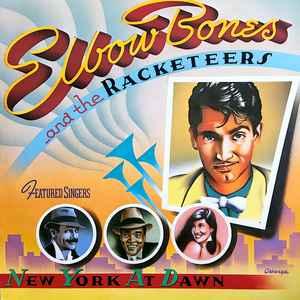LP gebruikt - Elbow Bones And The Racketeers - New York A..., Verzenden, Zo goed als nieuw