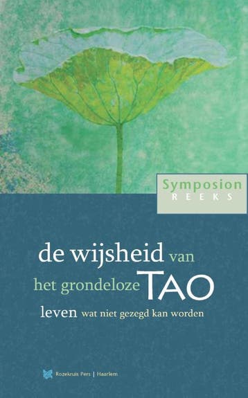 de wijsheid van het grondeloze Tao / Symposionreeks / 30, Verzenden, Gelezen