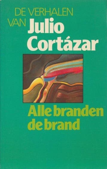 Alle branden de brand - Cortazar 9789029015486, Verzenden, Gelezen, Cortazar
