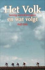 Het Volk en wat volgt 9789078360025 R. Golz, Verzenden, Gelezen, R. Golz